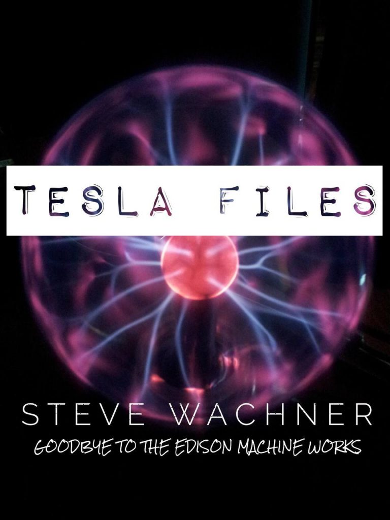 Tesla Files by Steve Wachner (official pdf version)